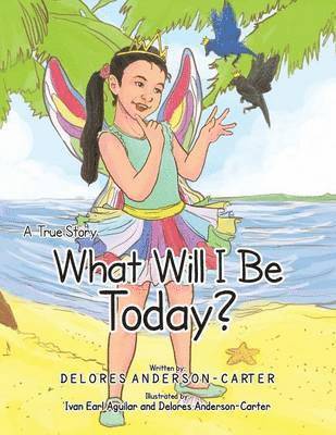 Delores Anderson-Carter - What Will I Be Today?, Häftad