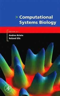 Andres Kriete, Roland Eils - Computational Systems Biology, Häftad. Tillgänglighet: Lägg i varukorg