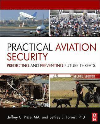 Jeffrey Price, Jeffrey Forrest - Practical Aviation Security, Häftad