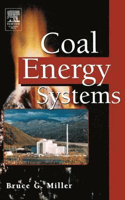 Bruce G. Miller - Coal Energy Systems, Häftad. Tillgänglighet: Lägg i varukorg