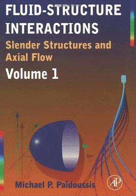Michael P. Paidoussis - Fluid-Structure Interactions: Slender Structures and Axial Flow, Häftad. Tillgänglighet: Lägg i varukorg