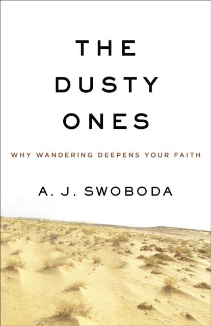 A. J. Swoboda - Dusty Ones, E-bok