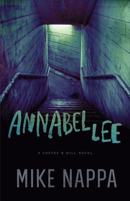 Mike Nappa - Annabel Lee (Coffey & Hill Book #1), E-bok