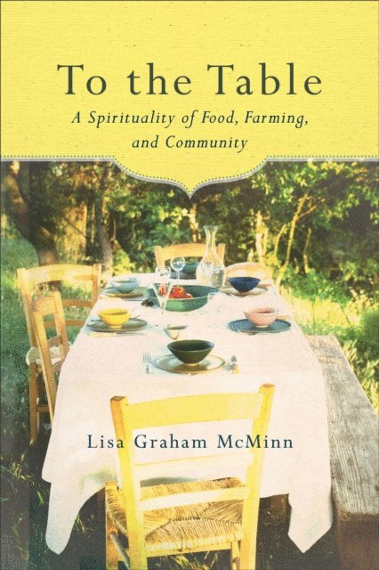Lisa Graham McMinn - To the Table, E-bok