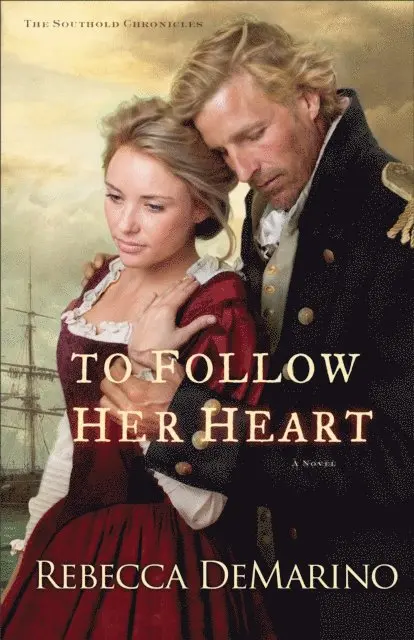 Rebecca DeMarino - To Follow Her Heart (The Southold Chronicles Book #3), E-bok. Tillgänglighet: Lägg i varukorg