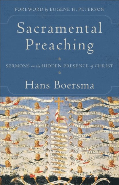 Hans Boersma - Sacramental Preaching, E-bok