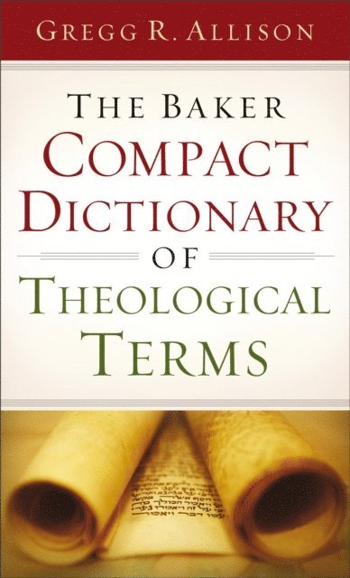 Gregg R. Allison - Baker Compact Dictionary of Theological Terms, E-bok