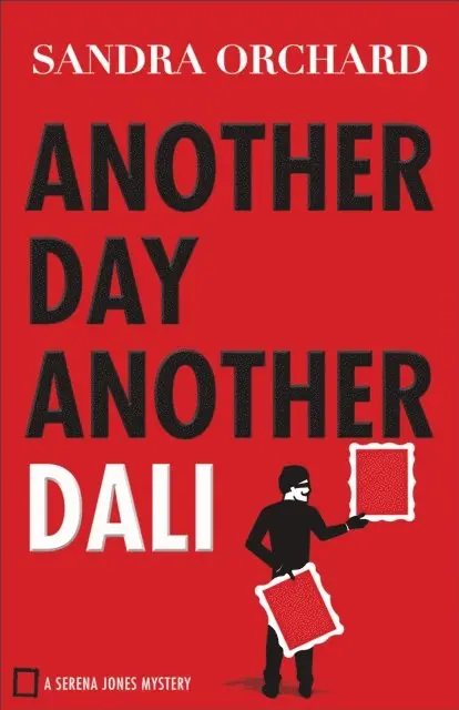 Sandra Orchard - Another Day, Another Dali (Serena Jones Mysteries Book #2), E-bok. Tillgänglighet: Lägg i varukorg