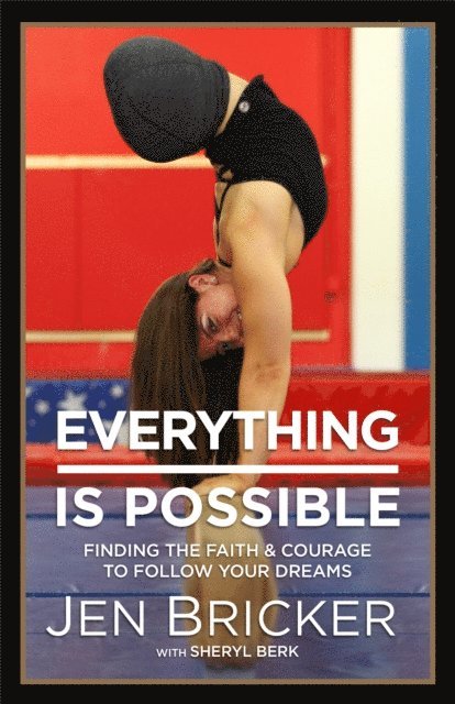 Sheryl Berk, Jen Bricker - Everything Is Possible, E-bok
