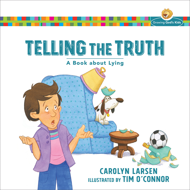 Carolyn Larsen - Telling the Truth (Growing God's Kids), E-bok