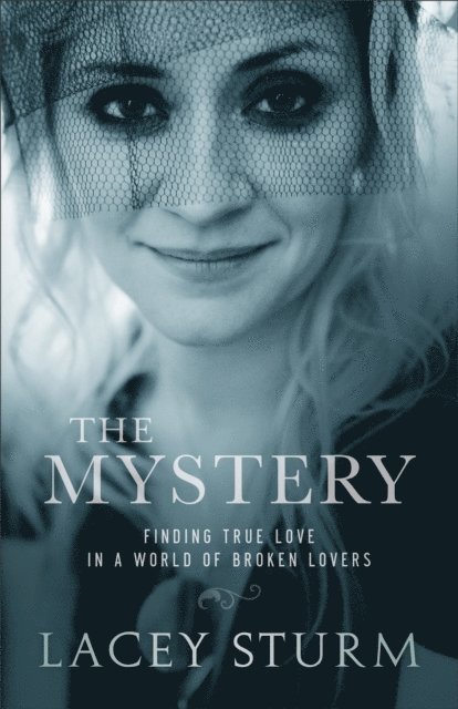 Lacey Sturm - Mystery, E-bok