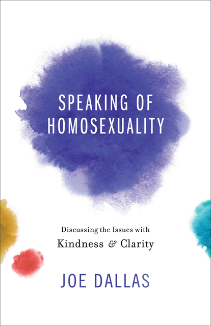 Joe Dallas - Speaking of Homosexuality, E-bok