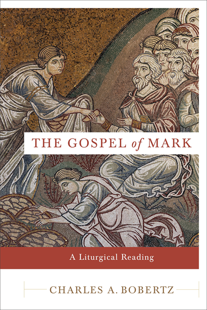 Charles A. Bobertz - Gospel of Mark, E-bok