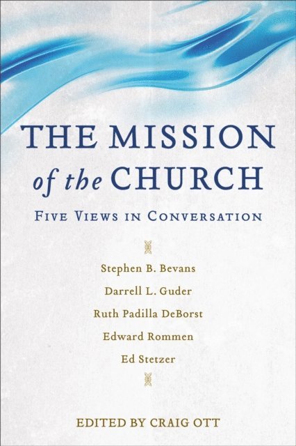Craig Ott - Mission of the Church, E-bok