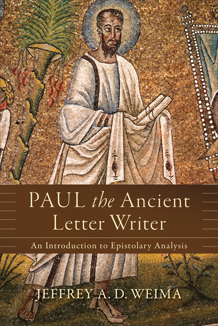 Jeffrey A. D. Weima - Paul the Ancient Letter Writer, E-bok