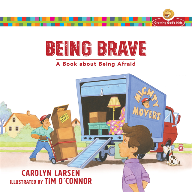 Carolyn Larsen - Being Brave (Growing God's Kids), E-bok