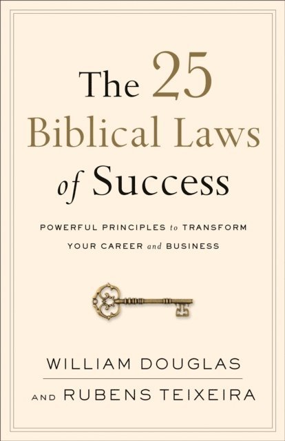 Rubens Teixeira, William Douglas - 25 Biblical Laws of Success, E-bok