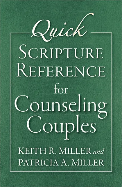 Patricia A. Miller, Keith R. Miller - Quick Scripture Reference for Counseling Couples, E-bok. Tillgänglighet: Lägg i varukorg