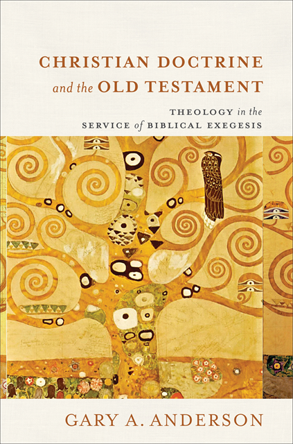 Gary A. Anderson - Christian Doctrine and the Old Testament, E-bok