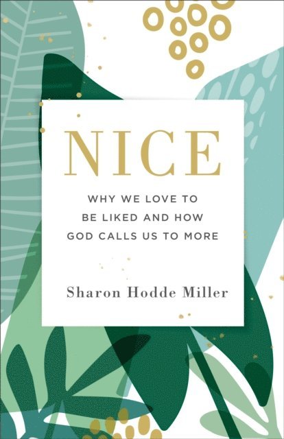 Sharon Hodde Miller - Nice, E-bok. Tillgänglighet: Lägg i varukorg
