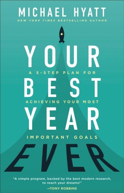 Michael Hyatt - Your Best Year Ever, E-bok