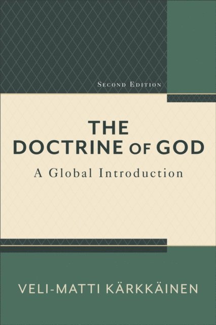 Veli-Matti Karkkainen - Doctrine of God, E-bok
