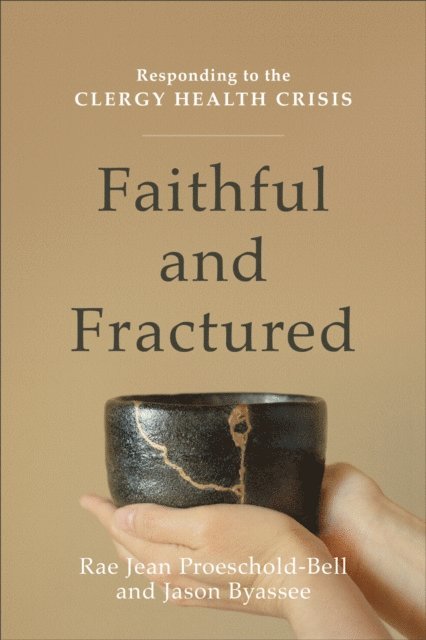 Jason Byassee, Rae Jean Proeschold-Bell - Faithful and Fractured, E-bok
