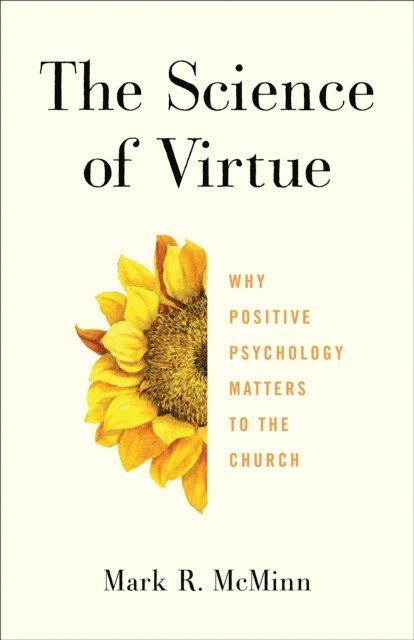 Mark R. McMinn - Science of Virtue, E-bok