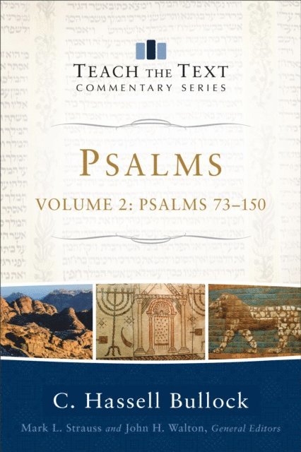 C. Hassell Bullock - Psalms : Volume 2 (Teach the Text Commentary Series), E-bok