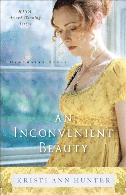 Kristi Ann Hunter - Inconvenient Beauty (Hawthorne House Book #4), E-bok