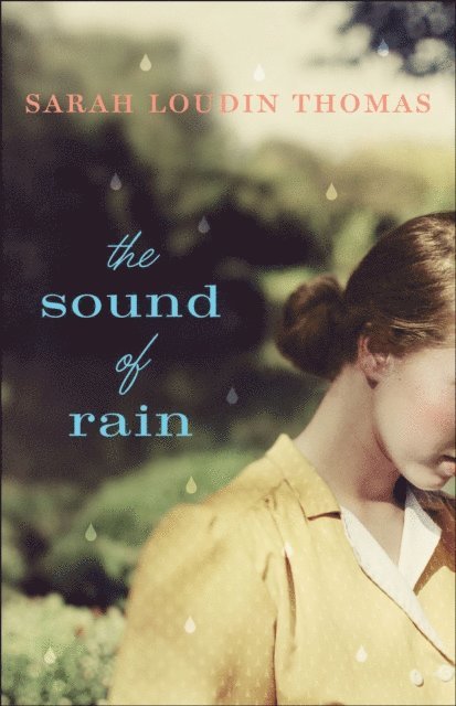 Sarah Loudin Thomas - Sound of Rain, E-bok