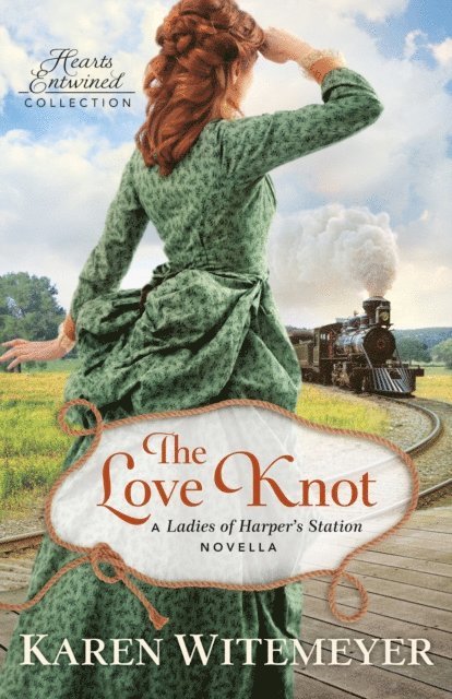 Karen Witemeyer - Love Knot (Hearts Entwined Collection), E-bok