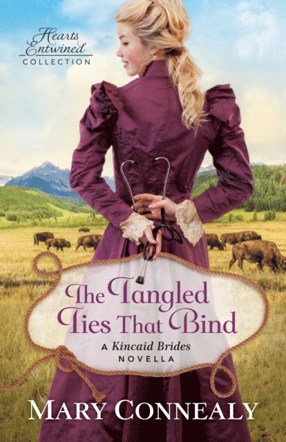 Tangled Ties That Bind (Hearts Entwined Collection)