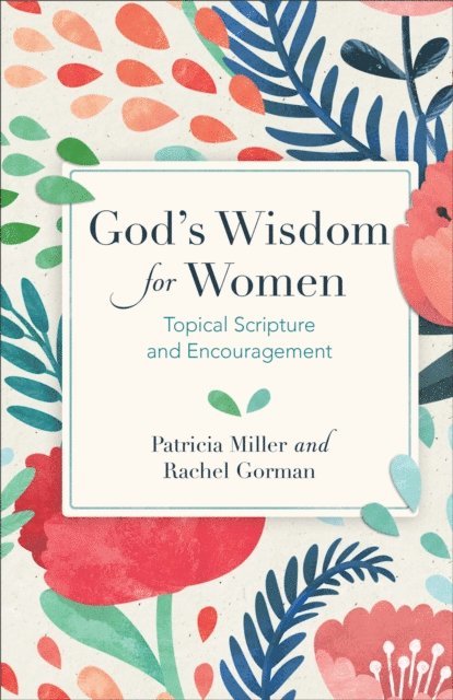 Rachel Gorman, Patricia Miller - God's Wisdom for Women, E-bok