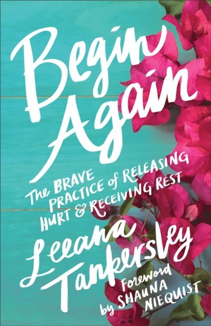Leeana Tankersley - Begin Again, E-bok