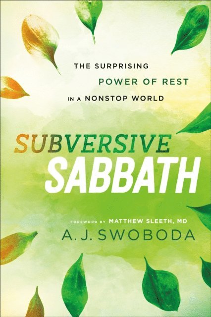 A. J. Swoboda - Subversive Sabbath, E-bok