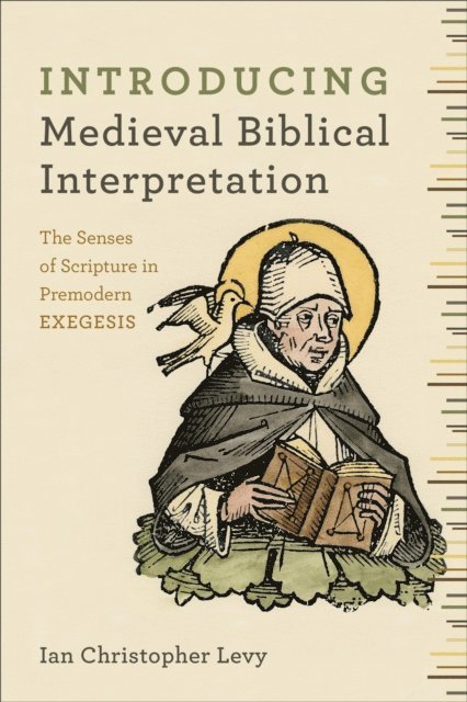 Ian Christopher Levy - Introducing Medieval Biblical Interpretation, E-bok
