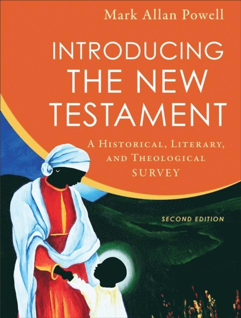 Mark Allan Powell - Introducing the New Testament, E-bok