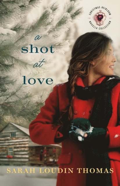 Sarah Loudin Thomas - Shot at Love (Christmas Heirloom Novella Collection), E-bok