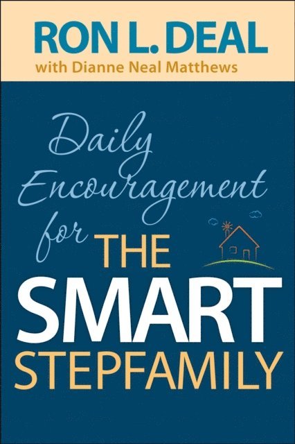 Dianne Neal Matthews, Ron L. Deal - Daily Encouragement for the Smart Stepfamily, E-bok