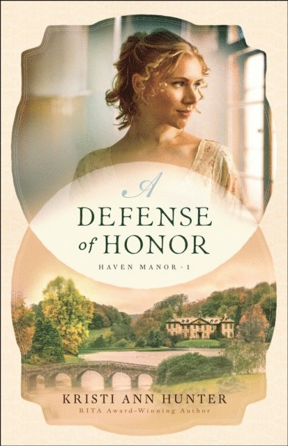 Kristi Ann Hunter - Defense of Honor (Haven Manor Book #1), E-bok