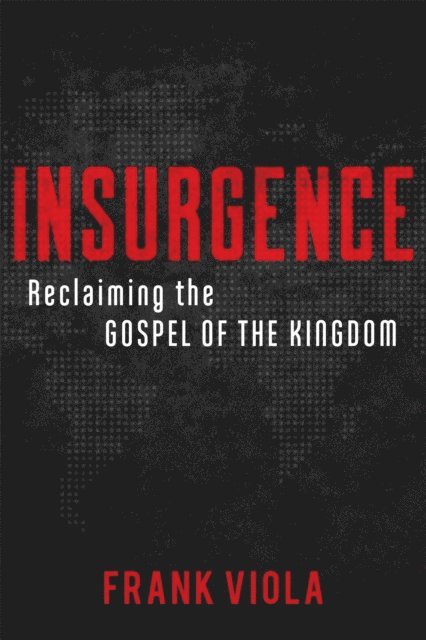 Frank Viola - Insurgence, E-bok