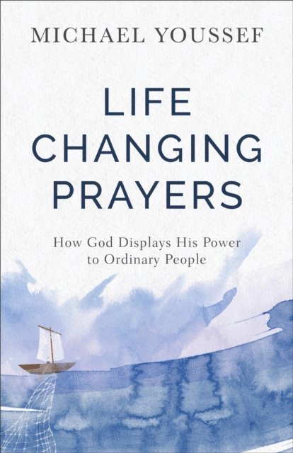 Michael Youssef - Life-Changing Prayers, E-bok