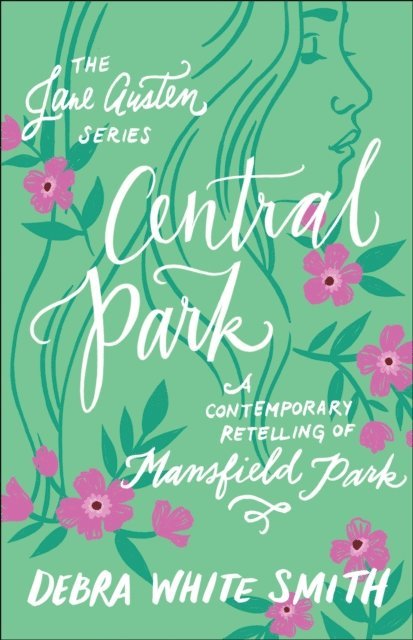 Debra White Smith - Central Park (The Jane Austen Series), E-bok