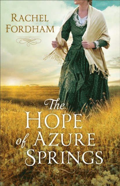 Rachel Fordham - Hope of Azure Springs, E-bok
