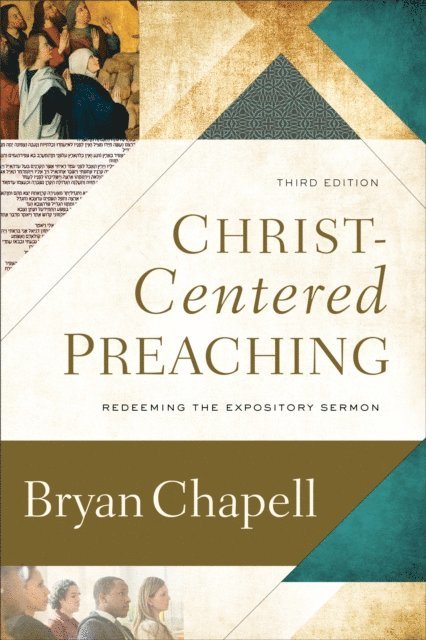 Bryan Chapell - Christ-Centered Preaching, E-bok