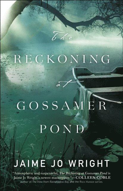 Jaime Jo Wright - Reckoning at Gossamer Pond, E-bok