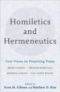Homiletics and Hermeneutics
