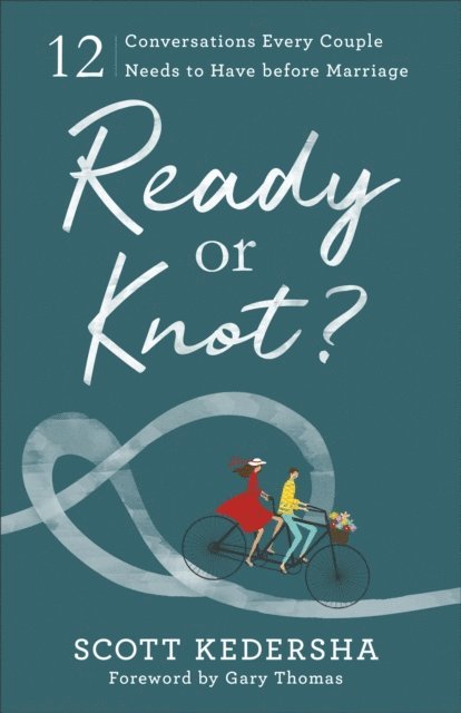 Scott Kedersha - Ready or Knot?, E-bok