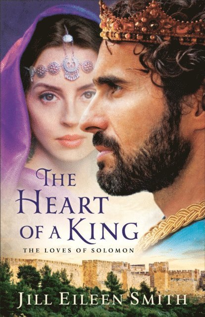 Jill Eileen Smith - Heart of a King, E-bok